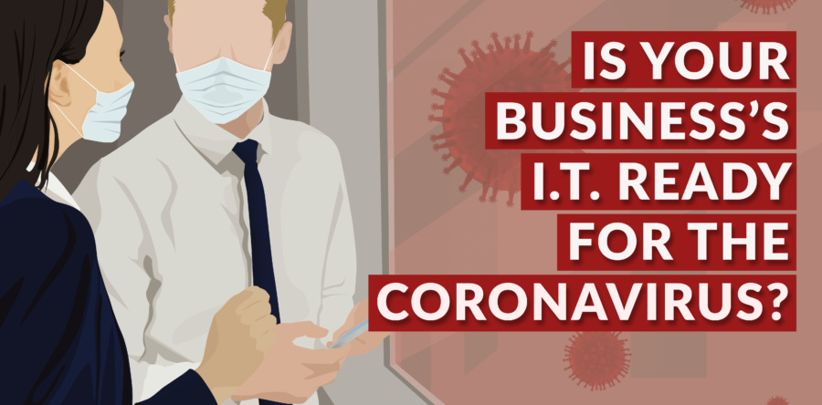 Is Your Business’s IT Ready for the Coronavirus?